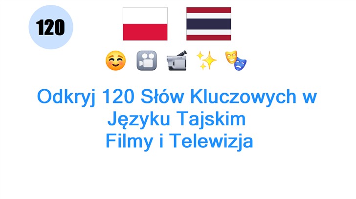 Odkryj 120 Słów Kluczowych w Języku Tajskim: Filmy i Telewizja